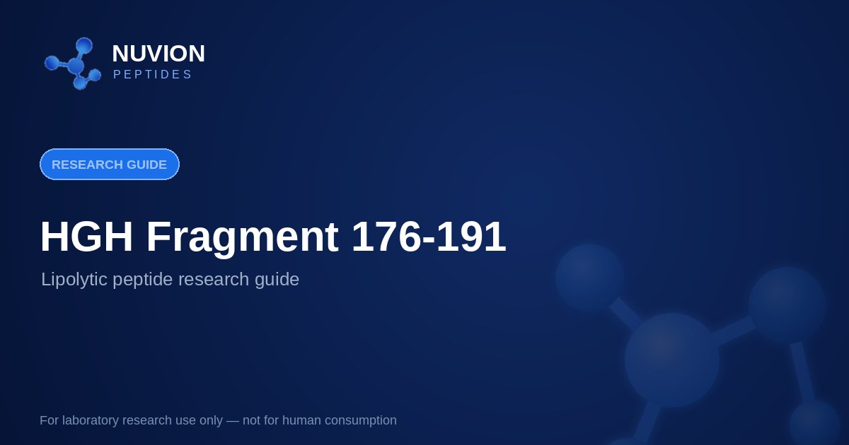 HGH Fragment 176-191 research guide — Nuvion Peptides